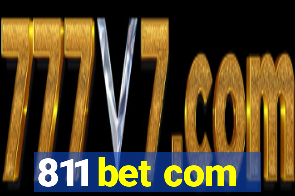 811 bet com